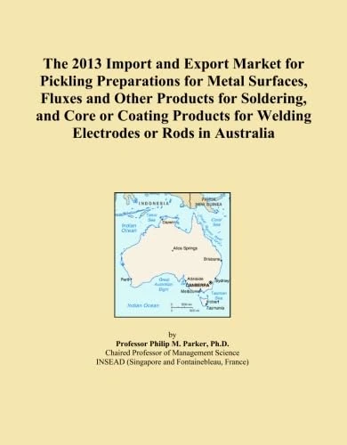The 2013 Import and Export Market for Pickling Preparations for Metal Surfaces, Fluxes and Other Products for Soldering, and Core or Coating Products for Welding Electrodes or Rods in Australia