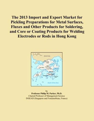 The 2013 Import and Export Market for Pickling Preparations for Metal Surfaces, Fluxes and Other Products for Soldering, and Core or Coating Products for Welding Electrodes or Rods in Hong Kong