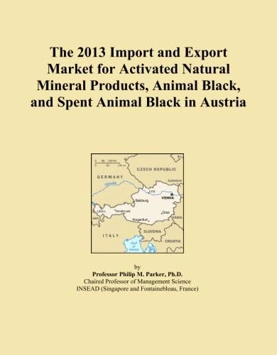 The 2013 Import and Export Market for Activated Natural Mineral Products, Animal Black, and Spent Animal Black in Austria