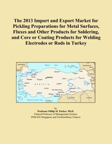 The 2013 Import and Export Market for Pickling Preparations for Metal Surfaces, Fluxes and Other Products for Soldering, and Core or Coating Products for Welding Electrodes or Rods in Turkey