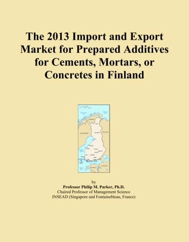 The 2013 Import and Export Market for Prepared Additives for Cements, Mortars, or Concretes in Finland