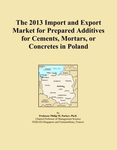 The 2013 Import and Export Market for Prepared Additives for Cements, Mortars, or Concretes in Poland