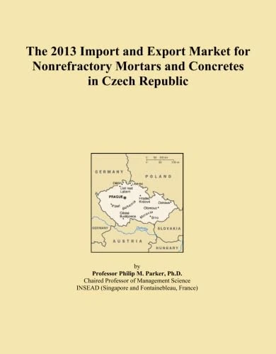 The 2013 Import and Export Market for Nonrefractory Mortars and Concretes in Czech Republic