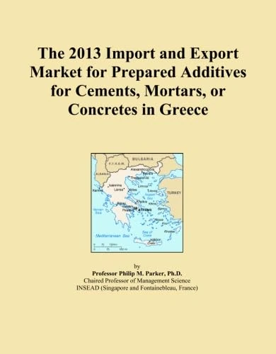 The 2013 Import and Export Market for Prepared Additives for Cements, Mortars, or Concretes in Greece