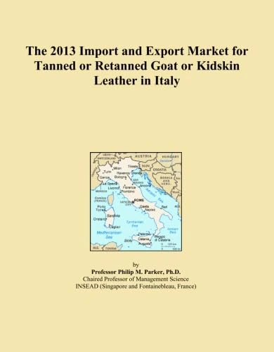 The 2013 Import and Export Market for Tanned or Retanned Goat or Kidskin Leather in Italy