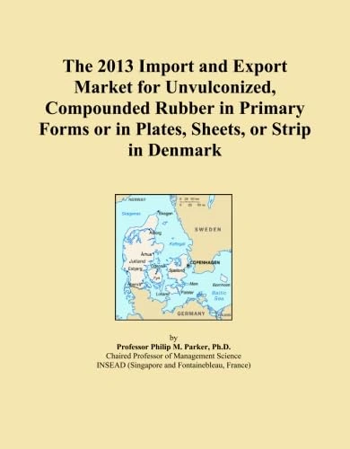 The 2013 Import and Export Market for Unvulconized, Compounded Rubber in Primary Forms or in Plates, Sheets, or Strip in Denmark