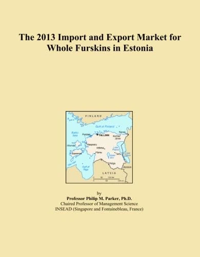The 2013 Import and Export Market for Whole Furskins in Estonia