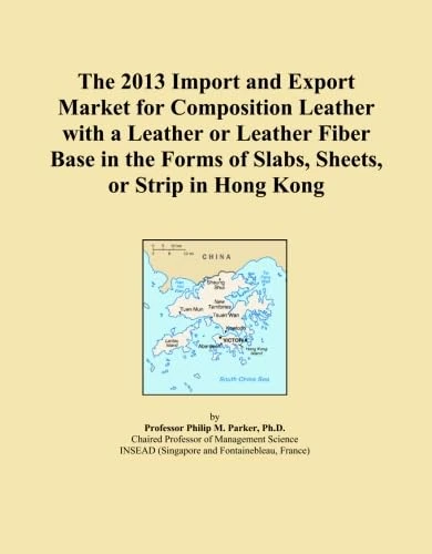 The 2013 Import and Export Market for Composition Leather with a Leather or Leather Fiber Base in the Forms of Slabs, Sheets, or Strip in Hong Kong