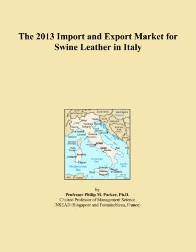 The 2013 Import and Export Market for Swine Leather in Italy