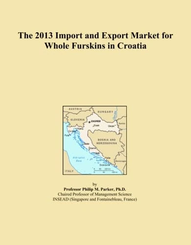 The 2013 Import and Export Market for Whole Furskins in Croatia