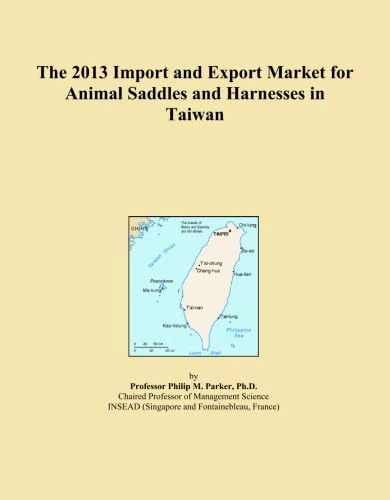 The 2013 Import and Export Market for Animal Saddles and Harnesses in Taiwan
