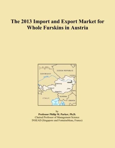 The 2013 Import and Export Market for Whole Furskins in Austria