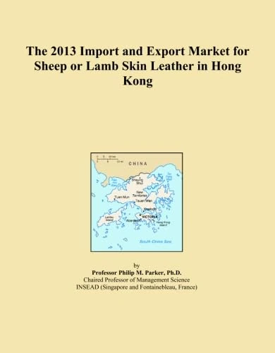 The 2013 Import and Export Market for Sheep or Lamb Skin Leather in Hong Kong
