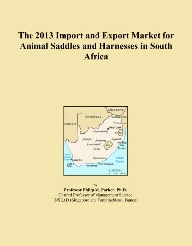 The 2013 Import and Export Market for Animal Saddles and Harnesses in South Africa
