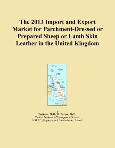 The 2013 Import and Export Market for Parchment-Dressed or Prepared Sheep or Lamb Skin Leather in the United Kingdom