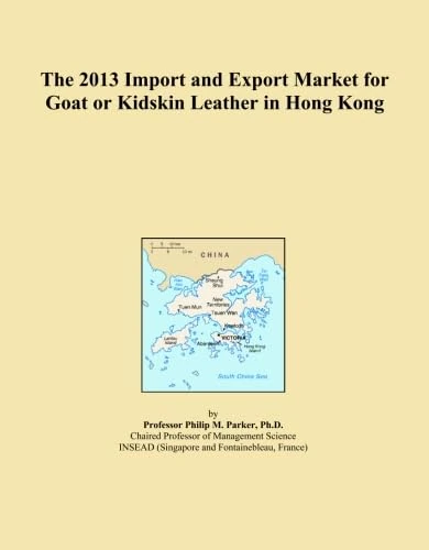 The 2013 Import and Export Market for Goat or Kidskin Leather in Hong Kong