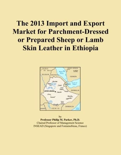 The 2013 Import and Export Market for Parchment-Dressed or Prepared Sheep or Lamb Skin Leather in Ethiopia