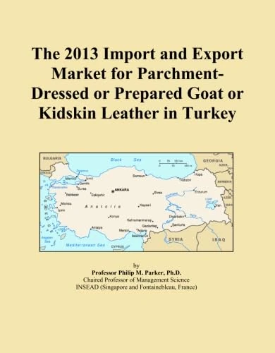 The 2013 Import and Export Market for Parchment-Dressed or Prepared Goat or Kidskin Leather in Turkey