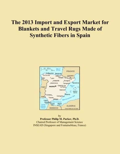 The 2013 Import and Export Market for Blankets and Travel Rugs Made of Synthetic Fibers in Spain