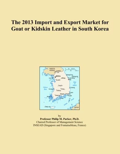 The 2013 Import and Export Market for Goat or Kidskin Leather in South Korea