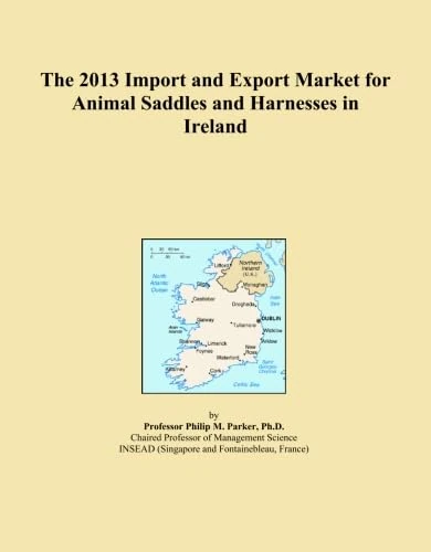 The 2013 Import and Export Market for Animal Saddles and Harnesses in Ireland