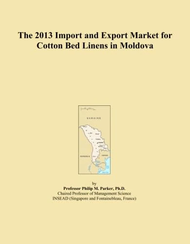 The 2013 Import and Export Market for Cotton Bed Linens in Moldova