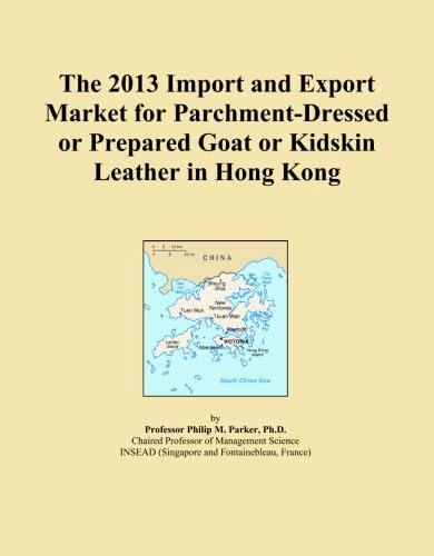 The 2013 Import and Export Market for Parchment-Dressed or Prepared Goat or Kidskin Leather in Hong Kong