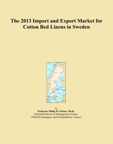 The 2013 Import and Export Market for Cotton Bed Linens in Sweden