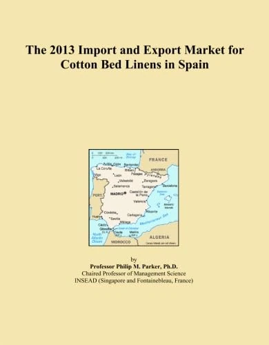 The 2013 Import and Export Market for Cotton Bed Linens in Spain