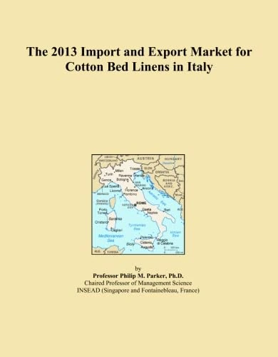 The 2013 Import and Export Market for Cotton Bed Linens in Italy