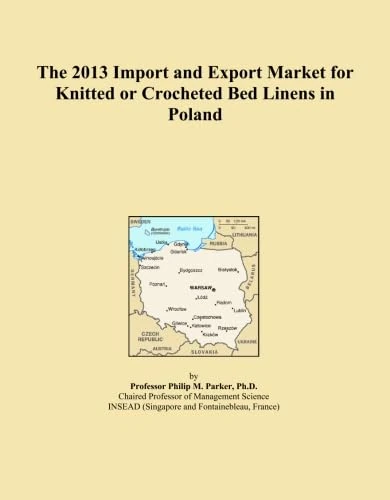 The 2013 Import and Export Market for Knitted or Crocheted Bed Linens in Poland