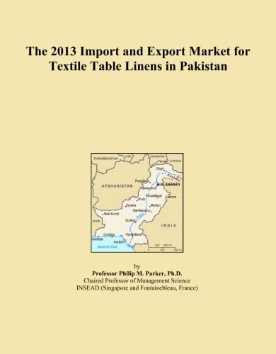 The 2013 Import and Export Market for Textile Table Linens in Pakistan