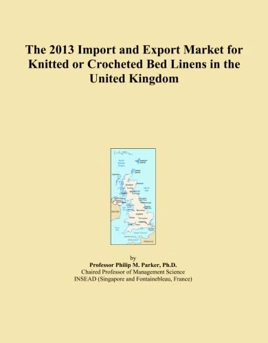 The 2013 Import and Export Market for Knitted or Crocheted Bed Linens in the United Kingdom