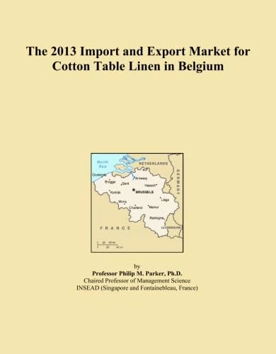 The 2013 Import and Export Market for Cotton Table Linen in Belgium