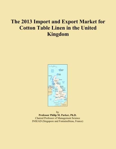 The 2013 Import and Export Market for Cotton Table Linen in the United Kingdom