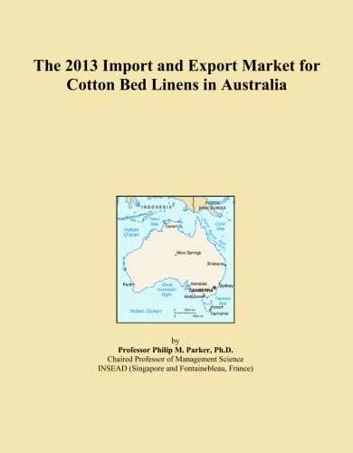 The 2013 Import and Export Market for Cotton Bed Linens in Australia