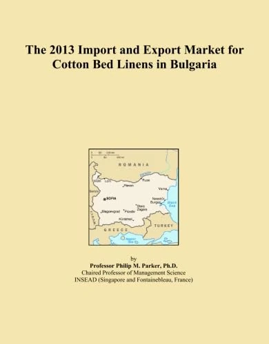The 2013 Import and Export Market for Cotton Bed Linens in Bulgaria