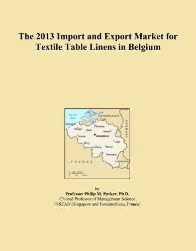The 2013 Import and Export Market for Textile Table Linens in Belgium