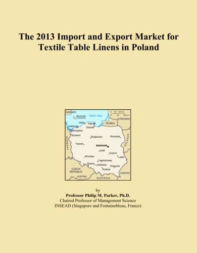 The 2013 Import and Export Market for Textile Table Linens in Poland