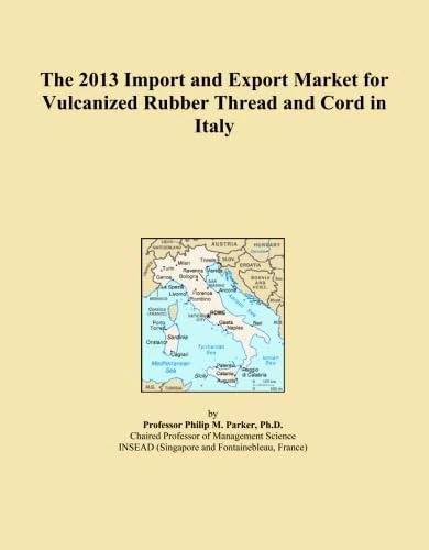 The 2013 Import and Export Market for Vulcanized Rubber Thread and Cord in Italy