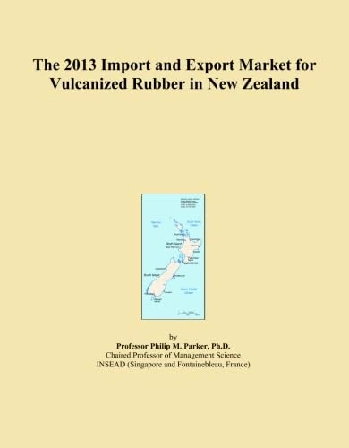 The 2013 Import and Export Market for Vulcanized Rubber in New Zealand