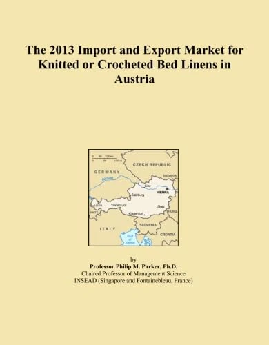 The 2013 Import and Export Market for Knitted or Crocheted Bed Linens in Austria