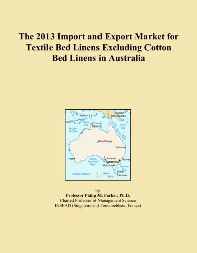 The 2013 Import and Export Market for Textile Bed Linens Excluding Cotton Bed Linens in Australia