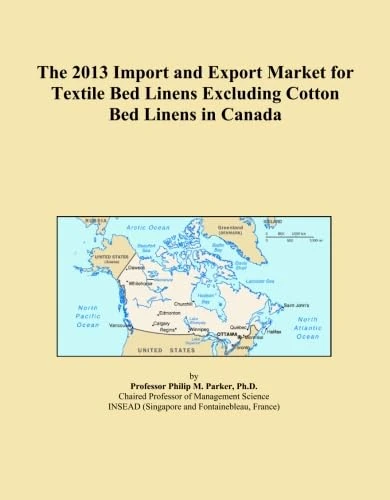 The 2013 Import and Export Market for Textile Bed Linens Excluding Cotton Bed Linens in Canada