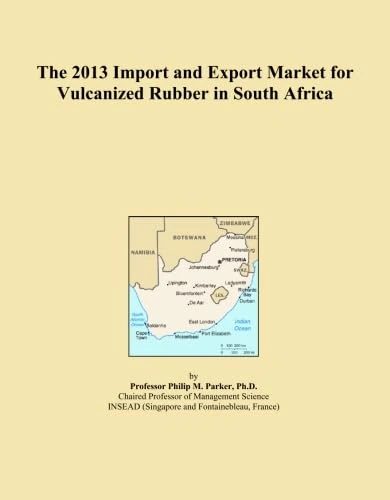The 2013 Import and Export Market for Vulcanized Rubber in South Africa