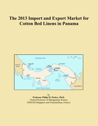 The 2013 Import and Export Market for Cotton Bed Linens in Panama