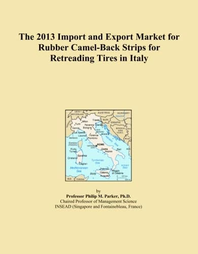 The 2013 Import and Export Market for Rubber Camel-Back Strips for Retreading Tires in Italy
