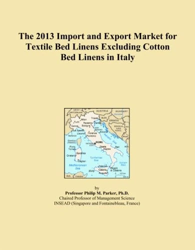 The 2013 Import and Export Market for Textile Bed Linens Excluding Cotton Bed Linens in Italy