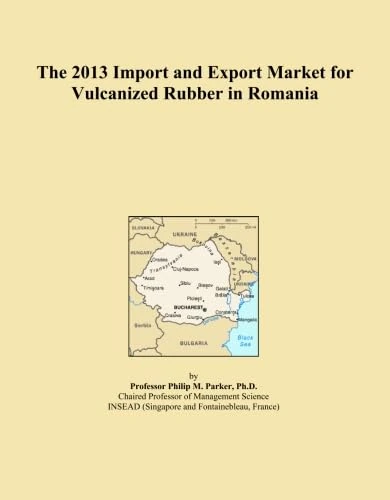 The 2013 Import and Export Market for Vulcanized Rubber in Romania