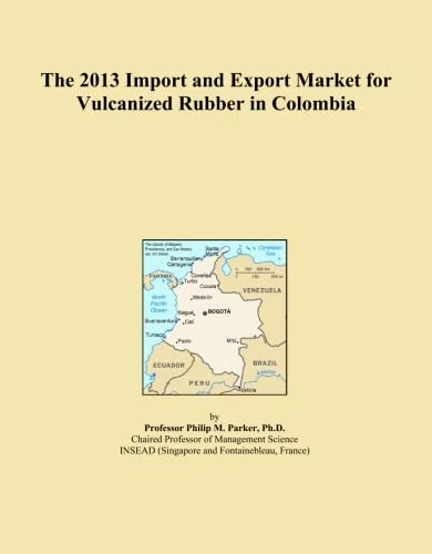 The 2013 Import and Export Market for Vulcanized Rubber in Colombia